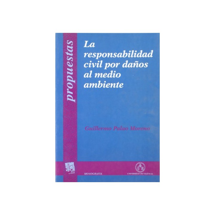 La responsabilidad civil por daños al medio ambiente: aspectos internacionales